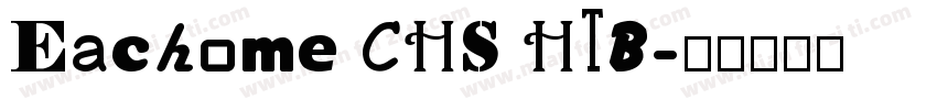Eachome CHS HTB字体转换